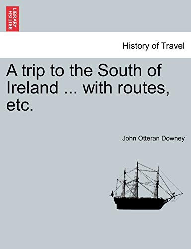 A trip to the South of Ireland ... with routes, etc.