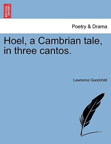 Hoel, a Cambrian tale, in three cantos.