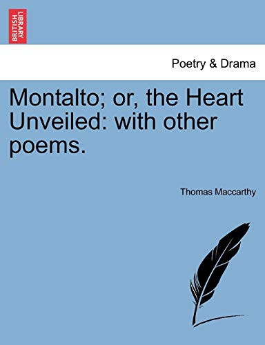 Montalto; or, the Heart Unveiled: with other poems.