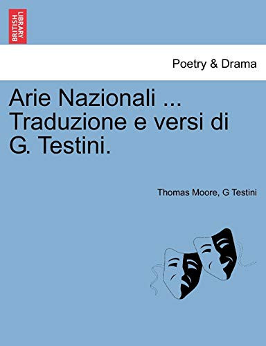 Arie Nazionali ... Traduzione e versi di G. Testini. (Italian Edition)