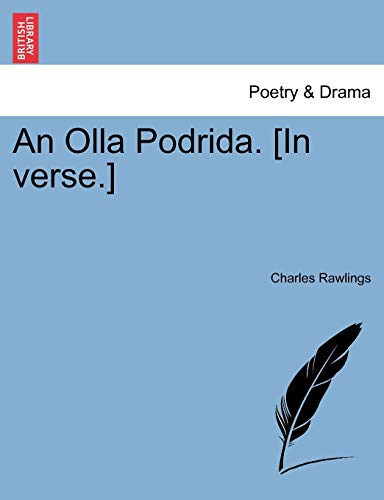 An Olla Podrida. [In verse.]