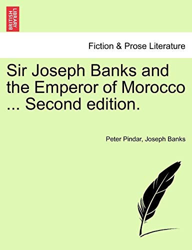 Sir Joseph Banks and the Emperor of Morocco ... Second edition.