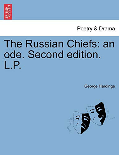 The Russian Chiefs: an ode. Second edition. L.P.