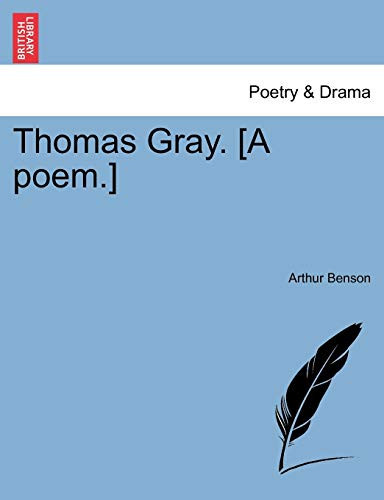 Thomas Gray. [A poem.]