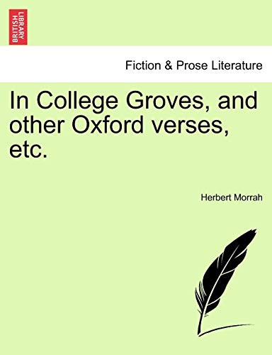 In College Groves, and other Oxford verses, etc.