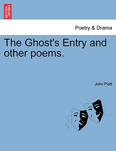 The Ghost's Entry and other poems.
