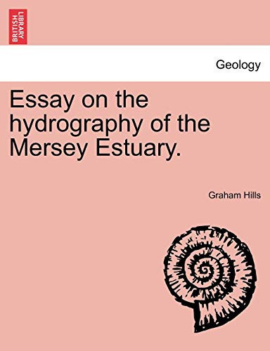 Essay on the hydrography of the Mersey Estuary.