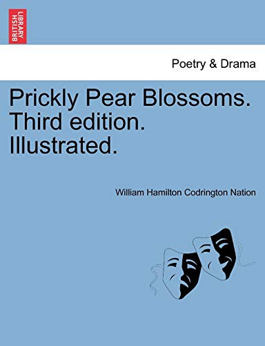 Prickly Pear Blossoms. Third edition. Illustrated.