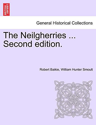 The Neilgherries ... Second edition.