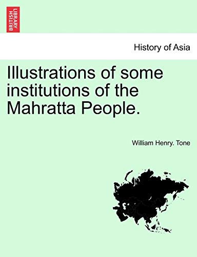 Illustrations of some institutions of the Mahratta People.