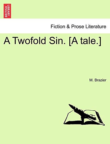 A Twofold Sin. [A tale.]