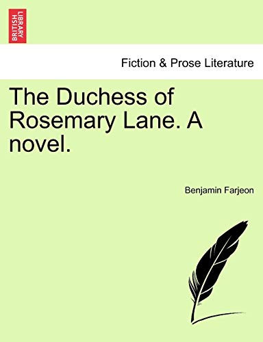 The Duchess of Rosemary Lane. A novel.