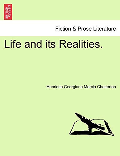 Life and its Realities. VOL. II