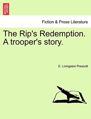 The Rip's Redemption. A trooper's story.