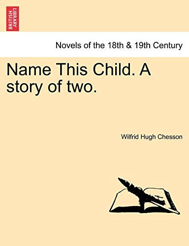 Name This Child. a Story of Two. (French Edition)