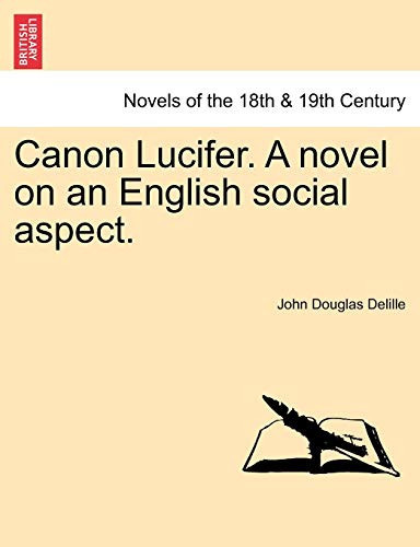 Canon Lucifer. A novel on an English social aspect.