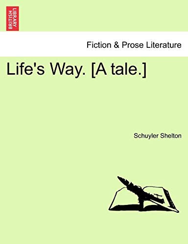 Life's Way. [A tale.]