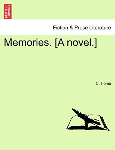 Memories. [A novel.]