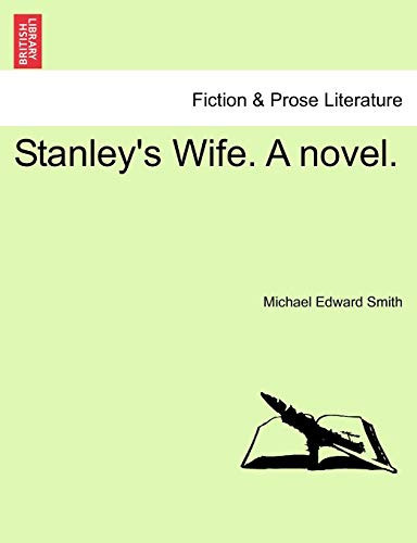 Stanley's Wife. A novel.