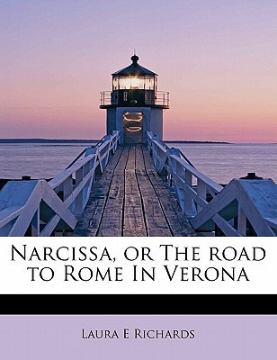 Narcissa, or The road to Rome In Verona