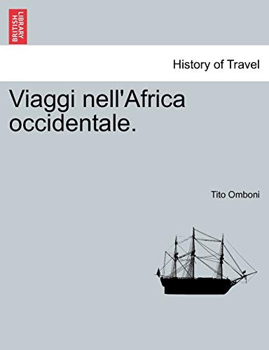 Viaggi nell'Africa occidentale. (Italian Edition)