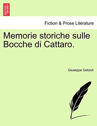 Memorie storiche sulle Bocche di Cattaro. (German Edition)