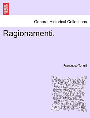 Ragionamenti. (Italian Edition)