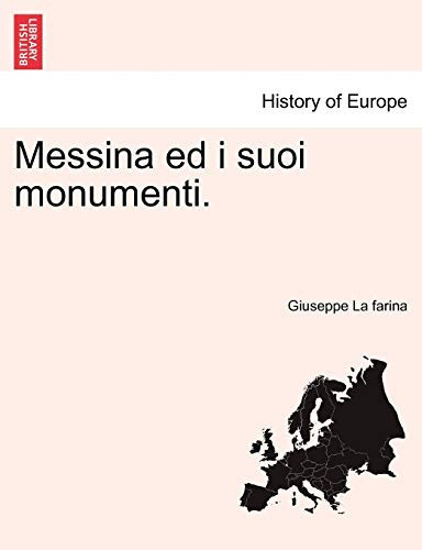Messina Ed I Suoi Monumenti. (English and Italian Edition)