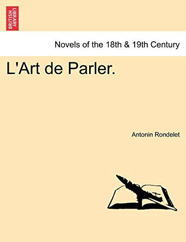 L'Art de Parler. (French Edition)