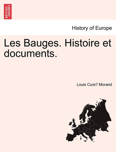 Les Bauges. Histoire et documents. Vol. III. (French Edition)