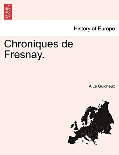 Chroniques de Fresnay. (French Edition)