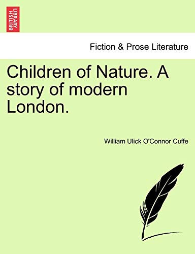 Children of Nature. A story of modern London.