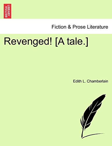 Revenged! [A tale.]