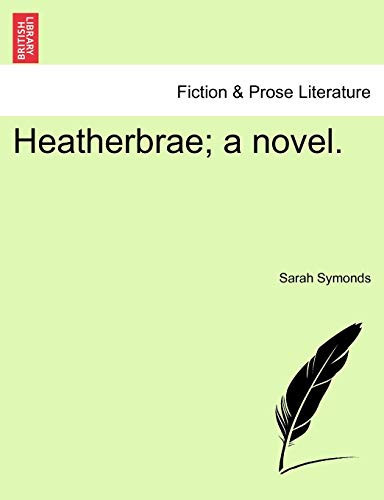 Heatherbrae; a novel. Vol. II.