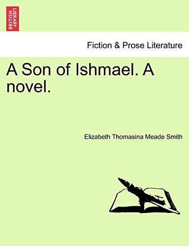 A Son of Ishmael. A novel.