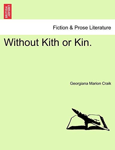 Without Kith or Kin. Vol. II.