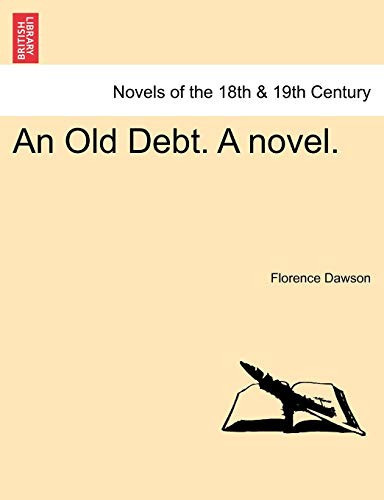 An Old Debt. A novel. Vol. I