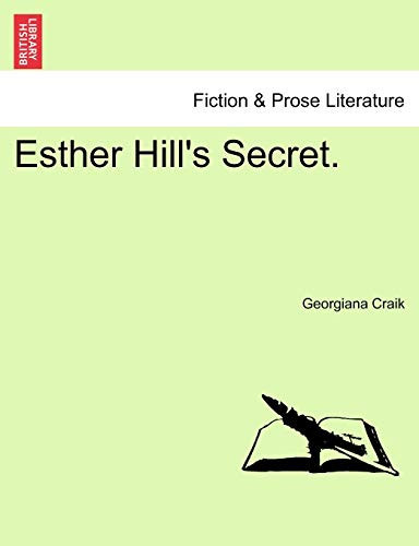 Esther Hill's Secret. Vol. II.