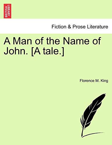 A Man of the Name of John. [A tale.]