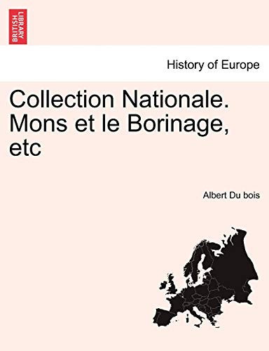 Collection Nationale. Mons Et Le Borinage, Etc (French Edition)
