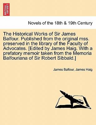 Historical Works of Sir James Balfour