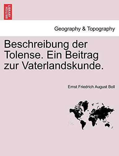 Beschreibung der Tolense. Ein Beitrag zur Vaterlandskunde. (German Edition)