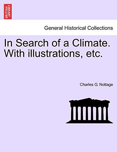 In Search of a Climate. With illustrations, etc.