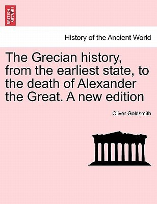 The Grecian history, from the earliest state, to the death of Alexander the Great. eleventh edition, vol. II