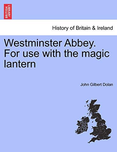 Westminster Abbey. For use with the magic lantern