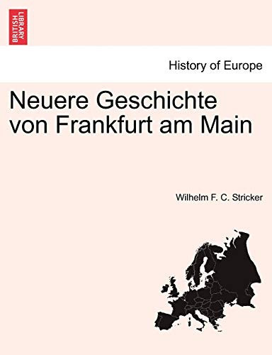 Neuere Geschichte von Frankfurt am Main (German Edition)