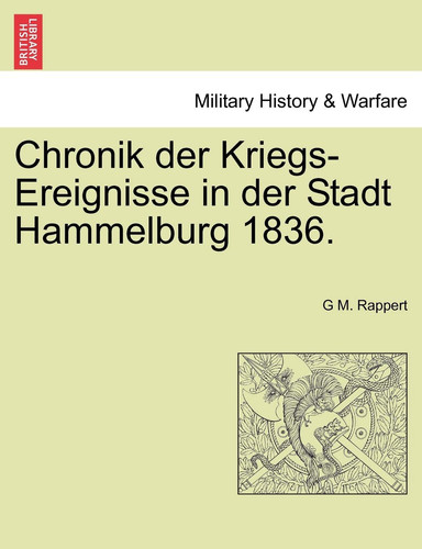 Chronik der Kriegs-Ereignisse in der Stadt Hammelburg 1836. (German Edition)