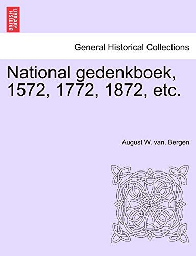 National gedenkboek, 1572, 1772, 1872, etc. (Latin Edition)