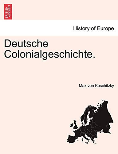 Deutsche Colonialgeschichte. (German Edition)