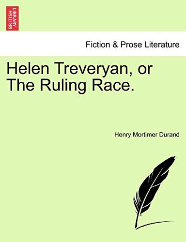 Helen Treveryan, or The Ruling Race.